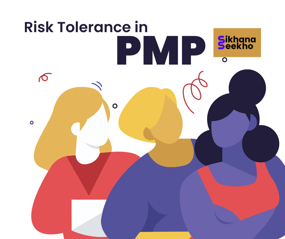 Risk Tolerance in Pmp