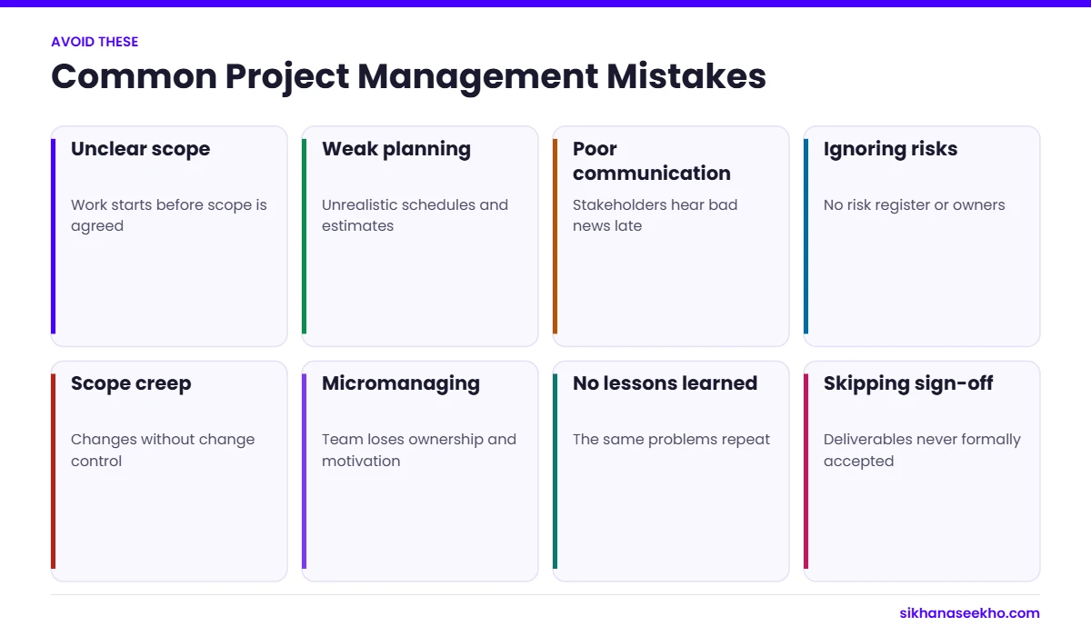 Eight common project management mistakes such as unclear scope, weak planning, poor communication and scope creep